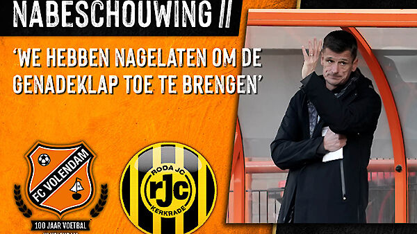 Nabeschouwing FC Volendam - Roda JC (2020-2021)