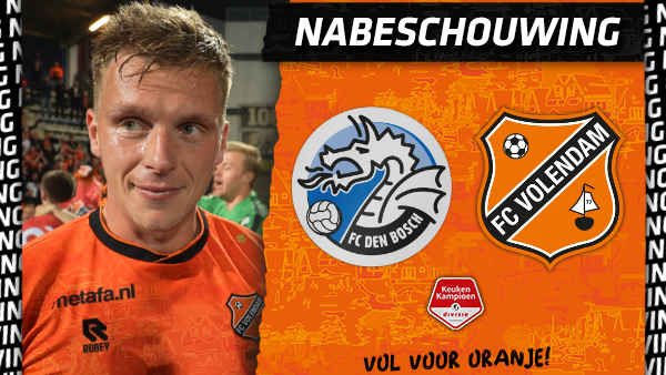 Nabeschouwing FC Den Bosch - FC Volendam (2021-2022)
