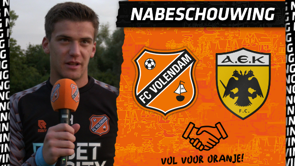Nabeschouwing FC Volendam - AEK Athene (2022-2023)