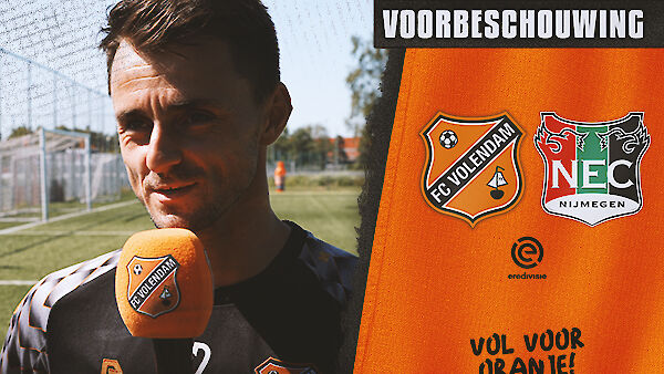 Voorbeschouwing FC Volendam - N.E.C. Nijmegen