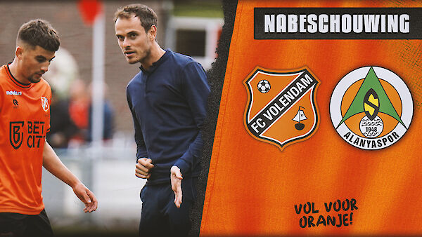 Nabeschouwing FC Volendam - Alanyaspor (2023-2024)