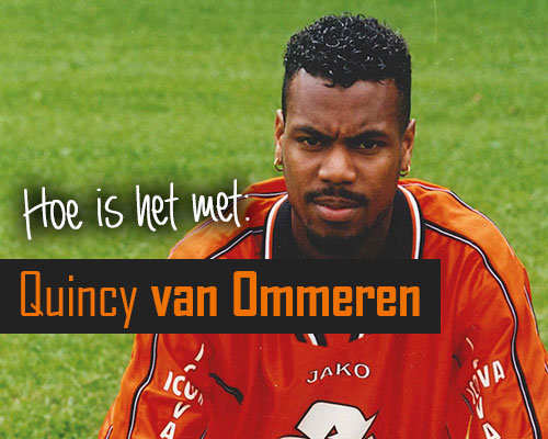 Hoe is het met: Quincy van Ommeren?