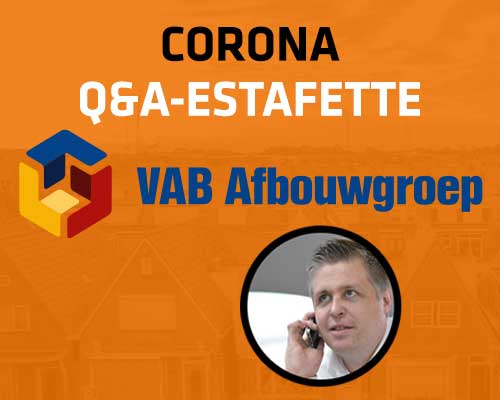 Corona Q&amp;A Estafette: VAB Afbouwgroep