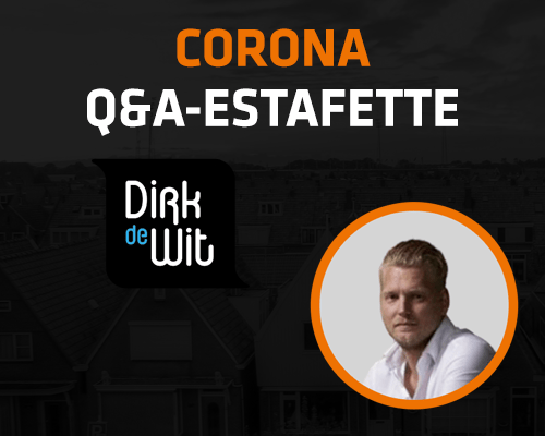 Corona Q&amp;A Estafette: Dirk de Wit Mode