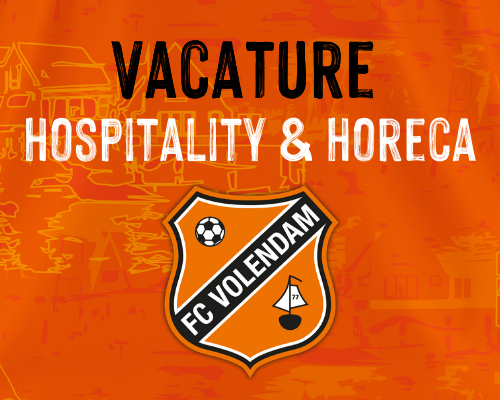 Vacature: Help de horeca van FC Volendam naar Eredivisie-niveau!