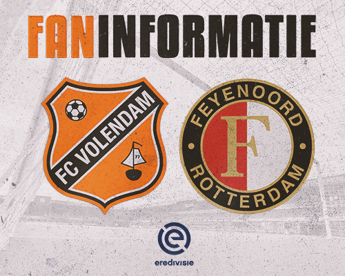 Faninformatie: Alles over je wedstrijdbezoek aan FC Volendam - Feyenoord