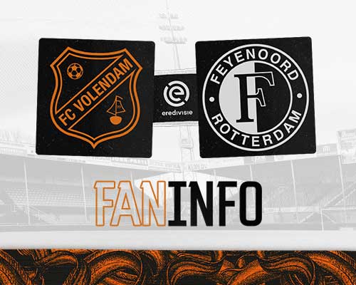 Faninformatie: Alles over jouw bezoek aan FC Volendam - Feyenoord