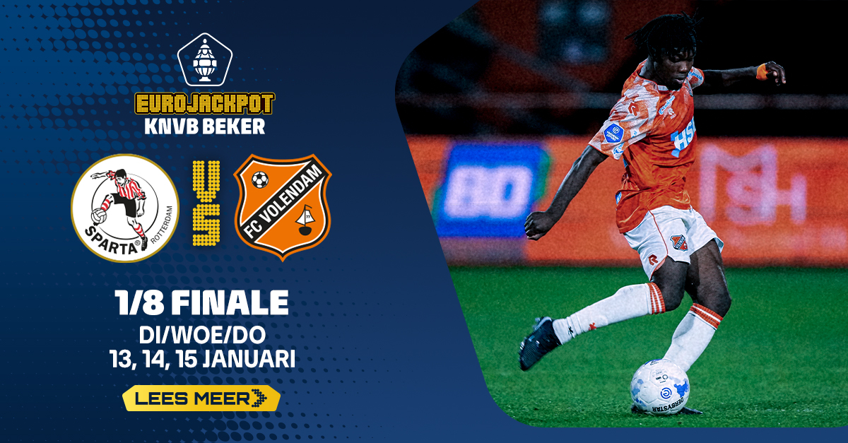 FC Volendam treft Sparta Rotterdam in achtste finales van Eurojackpot KNVB Beker