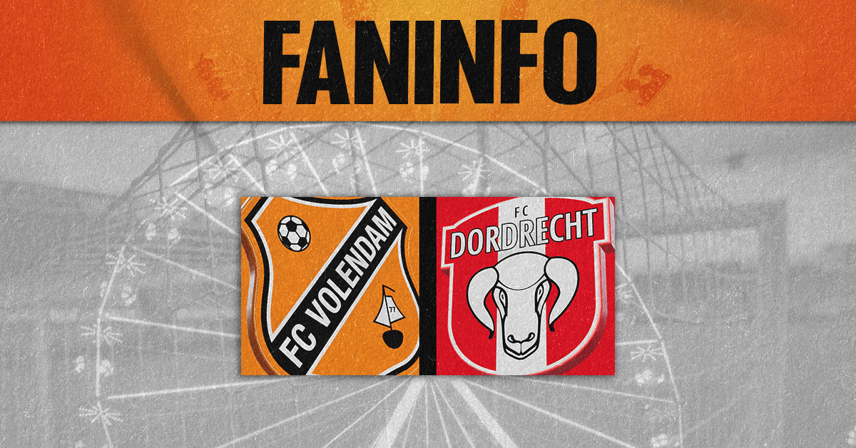 Faninformatie: Alles over jouw wedstrijdbezoek FC Volendam - FC Dordrecht