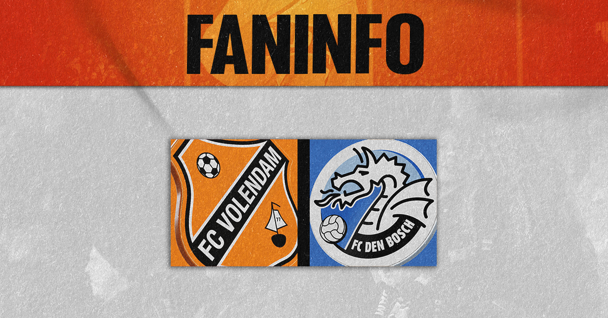 Faninformatie: Alles over jouw wedstrijdbezoek FC Volendam - FC Den Bosch