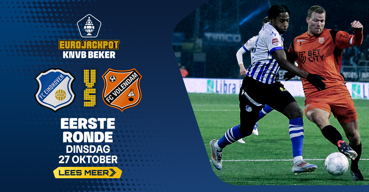 Update: Bekerduel tegen FC Eindhoven vastgesteld op 27 oktober