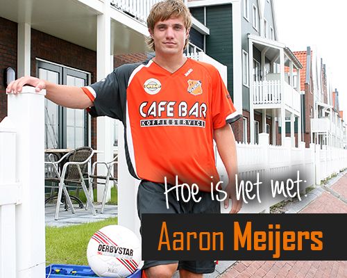 Hoe is het met: Aaron Meijers?